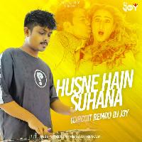 Husne Hain Suhana (Circuit Remix) - DJ J3Y